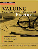 Valuing small businesses and professional practices /
