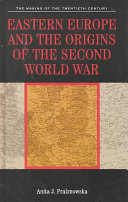 Eastern Europe and the origins of the Second World War /