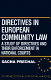 Directives in European Community law : a study of directives and their enforcement in national courts /