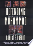 Defending Mohammad : justice on trial /