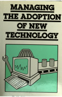 Managing the adoption of new technology /