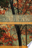 The wisdom of imperfection : the challenge of individuation in Buddhist life /