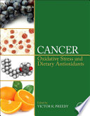 Cancer : oxidative stress and dietary antioxidants /