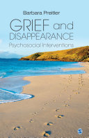 Grief and disappearance : psychosocial interventions /