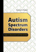 Autism spectrum disorders : issues in assessment and intervention /