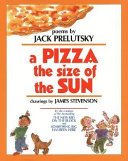 A pizza the size of the sun : poems /