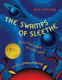 The swamps of Sleethe : poems from beyond the solar system /
