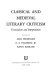 Classical and medieval literary criticism: translations and interpretations /