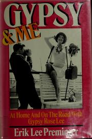 Gypsy & me : at home and on the road with Gypsy Rose Lee /