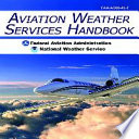 Aviation weather services handbook /