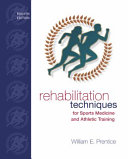 Rehabilitation techniques for sports medicine and athletic training /