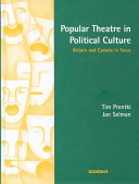 Popular theatre in political culture : Britain and Canada in focus /