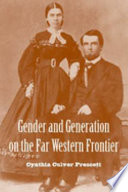 Gender and generation on the far western frontier /