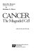 Cancer, the misguided cell /