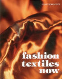 Fashion textiles now /