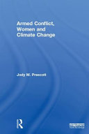 Armed conflict, women and climate change /