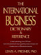 The international business dictionary and reference /