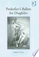 Prokofiev's ballets for Diaghilev /