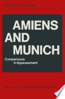 Amiens and Munich : Comparisons in Appeasement /