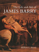 The life and art of James Barry /