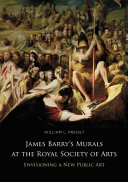James Barry's murals at the Royal Society of Arts : envisioning a new public art /