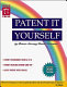 Patent it yourself /