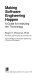 Making software engineering happen : a guide for instituting the  technology /