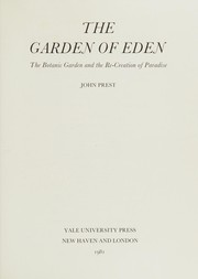 The Garden of Eden : the botanic garden and the re-creation of paradise /