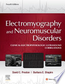 Electromyography and neuromuscular disorders : clinical-electrophysiologic-ultrasound correlations /