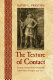 The texture of contact : European and Indian settler communities on the frontiers of Iroquoia, 1667-1783 /