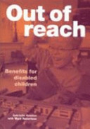 Out of reach : benefits for disabled children /