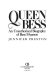 Queen Bess : an unauthorized biography of Bess Myerson /