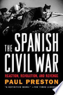 The Spanish Civil War : reaction, revolution and revenge /