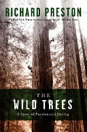 The wild trees : a story of passion and daring /