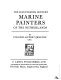 The seventeenth century marine painters of the Netherlands /