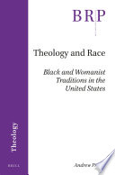 Theology and race : black and womanist traditions in the United States /