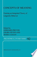 Concepts of Meaning : Framing an Integrated Theory of Linguistic Behavior /