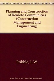 Planning and construction of remote communities /