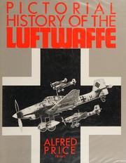 Pictorial history of the Luftwaffe /