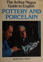 The Arthur Negus guide to English pottery and porcelain /