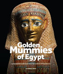 Golden mummies of Egypt : [interpreting identities from the Graeco-Roman period] /