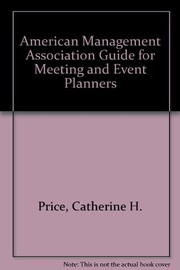 The AMA guide for meeting and event planners /