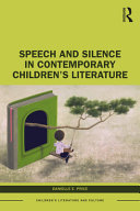 Speech and silence in contemporary children's literature /