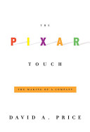 The Pixar touch : the making of a company /