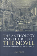 The anthology and the rise of the novel : from Richardson to George Eliot /