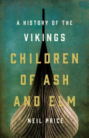 Children of ash and elm : a history of the Vikings /