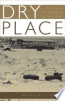 Dry place : landscapes of belonging and exclusion /