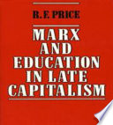 Marx and education in late capitalism /