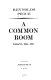 A common room : essays, 1954-1987 /