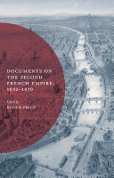 Documents on the Second French Empire, 1852-1870 /